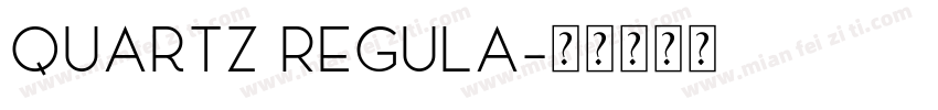 Quartz Regula字体转换